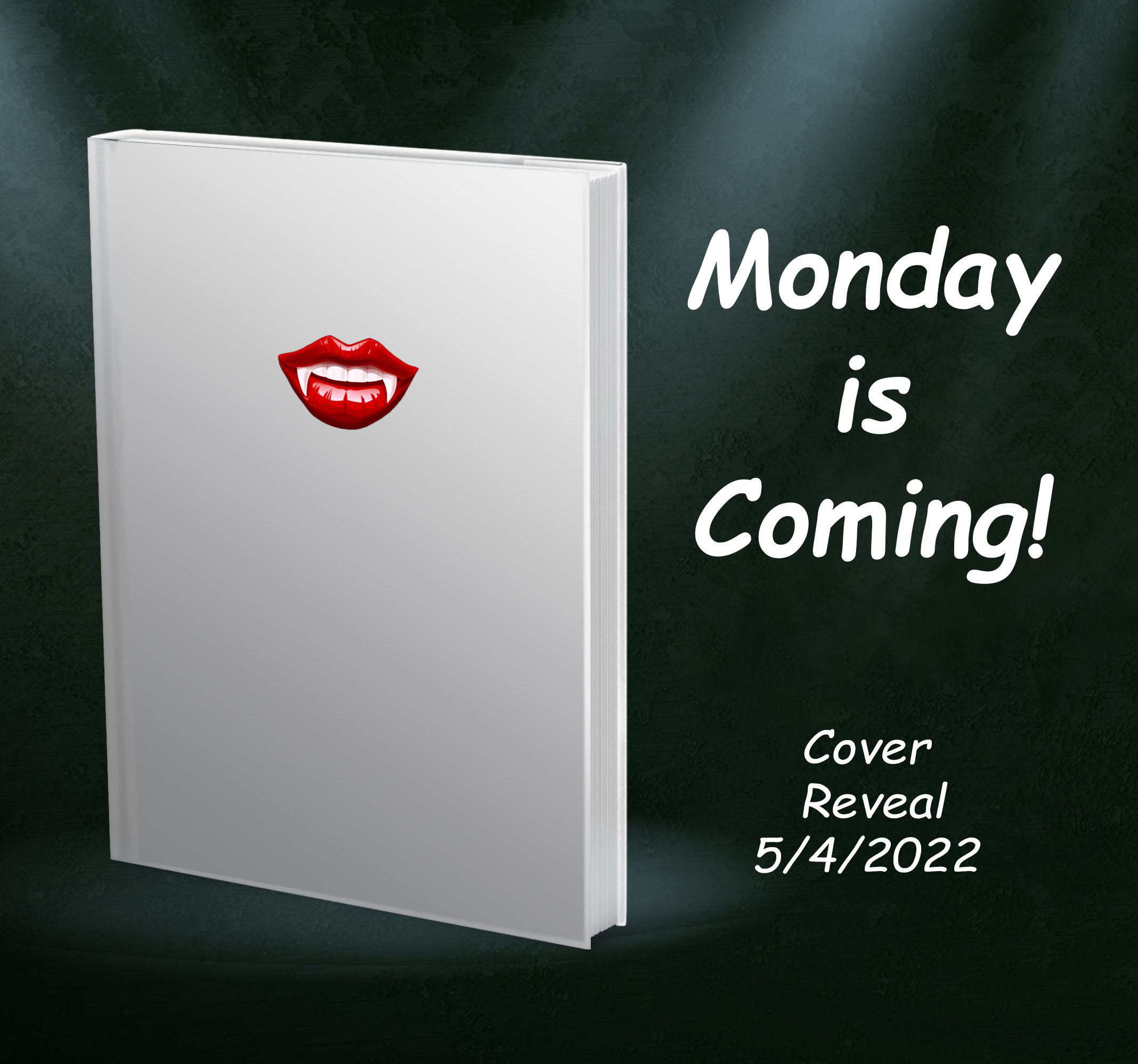 Monday is Coming! Cover Reveal 5/5/2022