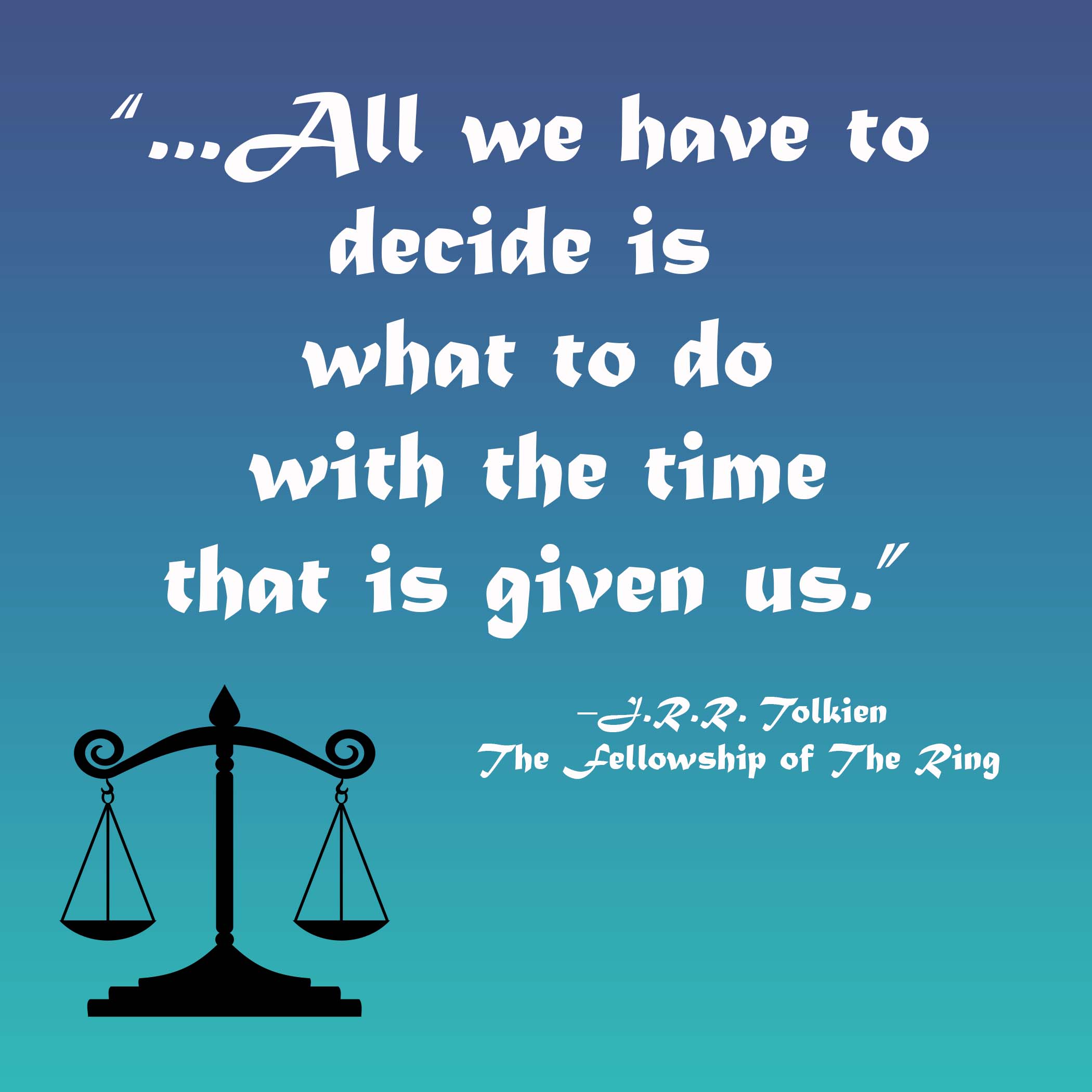 Quote-All We Have-Tolken